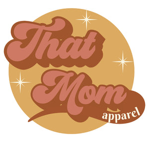 That Mom Apparel