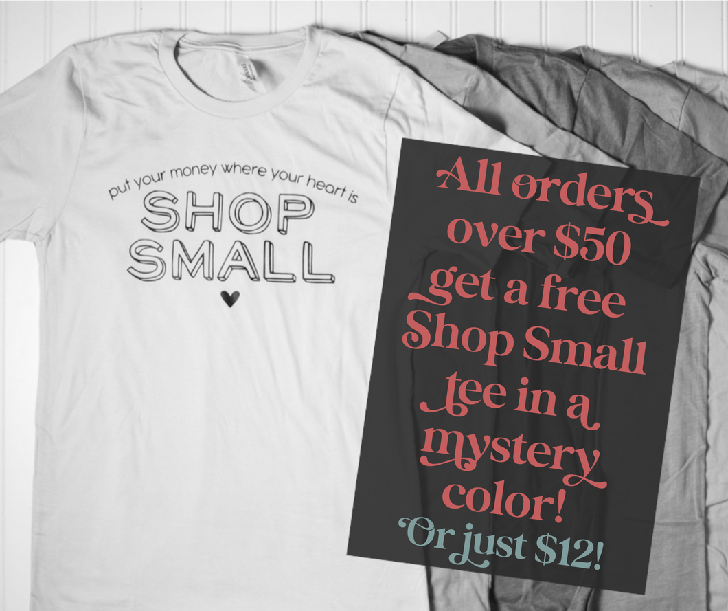 Shop Small Mystery Color Tee!